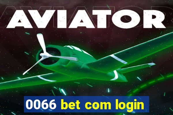 0066 bet com login